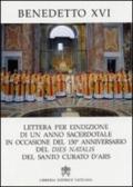 Lettera per l'indizione di un anno sacerdotale in occasione del 150° anniversario del dies natalis del santo curato d'Ars