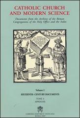 Catholic Church and Modern Science. Documents from the Archives of the Roman Congregations of the Holy Office and the Index: 1