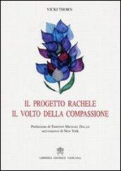 Progetto Rachele, il volto della compassione. Introduzione al ministero della Chiesa della sindrome post-aborto