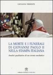 La morte e i funerali di Giovanni Paolo II nella stampa italiana. Analisi qualitativa di un evento mediatico