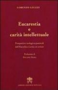 Eucarestia e carità intellettuale. Prospettive teologico-pastorali dell'enciclica Caritas in veritate