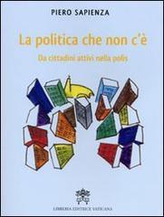La Politica che non c'è. Da cittadini attivi nella polis