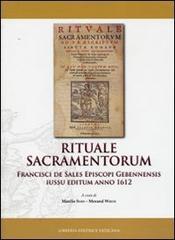 Rituale sacramentorum. Francisci de Sales episcopi gebennensis iussu editium anno 1612