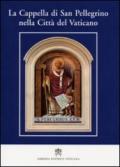 La cappella di San Pellegrino nella Città del Vaticano