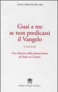 Guai a me se non predicassi il Vangelo. Una rilettura della prima lettera di Paolo ai Corinzi