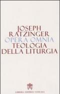 Opera omnia di Joseph Ratzinger. 11: Teologia della liturgia