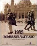 1943. Bombe sul Vaticano