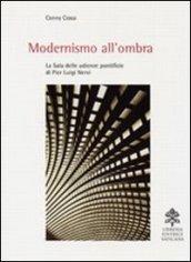 Modernismo all'ombra. La sala delle udienze pontificie di Pier Luigi Nervi