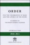 Oder for the celebration of mass and the liturgy of the hours. According to the roman generale calendar. Liturgy year (2010-2011)