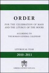 Oder for the celebration of mass and the liturgy of the hours. According to the roman generale calendar. Liturgy year (2010-2011)