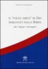 Il volto amico di Dio disegnato dalla Bibbia. Dati, impegni, interrogativi