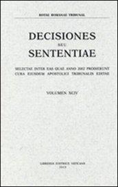 Rotae Romanae decisiones seu sententiae. Decisiones seu sententiae. Selectae inter eas quae anno 2002 prodierunt cura eiusdem Apostolici tribunalis editae: 94