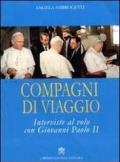 Compagni di viaggio. Interviste al volo con Giovanni Paolo II