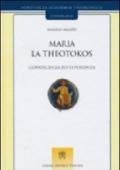 Maria la theotokos. Conoscenza ed esperienza