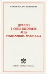 Quando e come ricorrere alla penitenzieria apostolica