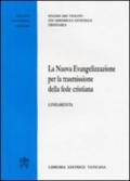 La nuova evangelizzazione per la trasmissione della fede cristiana. Lineamenti