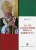 Dialogo sull'educazione con papa Benedetto XVI