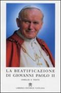 La beatificazione di Giovanni Paolo II. Omelie e testi