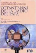 Ottant'anni della Radio del Papa (1931-2011)