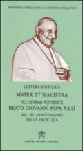 Mater et Magistra. Lettera enciclica del sommo Pontefice Beato Giovanni Papa XXIII nel 50º anniversario della enciclica