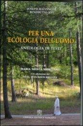 Per una ecologia dell'uomo. Antologia di testi