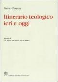 Itinerario teologico ieri e oggi