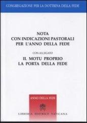 Nota con indicazioni pastorali per l'anno della fede. Con il motu proprio «La porta della fede»