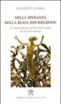 Nella speranza della beata resurrezione. La nuova edizione del Rito delle esequie per la Chiesa italiana