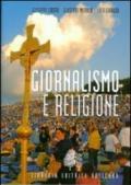 Giornalismo e religione. Storia, metodo e testi