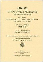 Ordo. Divini officii recitandi sacrique peragendi. Secundum antiquam vel extraordinariam ritus romani formam Pro anno domini 2011-2012