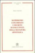 Matrimonio concordato e decreto di esecutività della segnatura apostolica