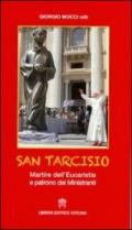 San Tarcisio. Martire dell'eucaristia e patrono dei ministranti