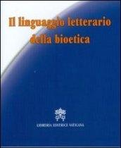 Il linguaggio letterario della bioetica