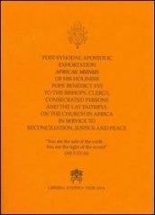 Post Synodal Apostolic Exhortation Africae Munus... on the Church in Africa in service to reconciliation justice and peace