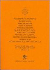 Post Synodal Apostolic Exhortation Africae Munus... on the Church in Africa in service to reconciliation justice and peace