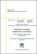 Tempi del lavoro, tempi della famiglia. Abbazia di Mirasole. Opere Milano 29 maggio 2012