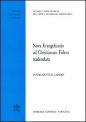 Nova evangelizatio ad christianam fidem tradendam. Instrumentum laboris
