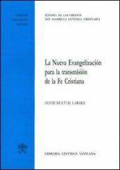 La nueva evangelización para la transmisión de la fe cristiana. Instrumentum laboris