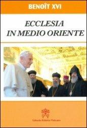 Ecclesia in Medio Oriente. Esortazione Apostolica Postsinodale. Ediz. francese