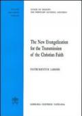 The new evangelization for the christian faith. Instrumentum laboris