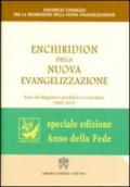 Enchiridion della nuova evangelizzazione. Testi del magistero pontificio e conciliare 1939-2012