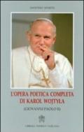 L'opera poetica completa di Karol Wojtyla (Giovanni Paolo II)
