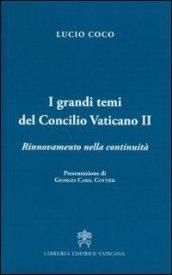 I grandi temi del Concilio Vativano II. Rinnovamento della continuità