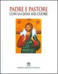 Padre e pastore con la gioia nel cuore. Cinque anni di magistero nella Diocesi di Mileto-Nicotera-Tropea