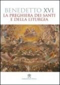 La preghiera dei santi e della liturgia