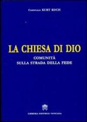 La Chiesa di Dio. Comunità sulla strada della fede