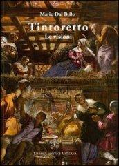 Tintoretto. Le visioni