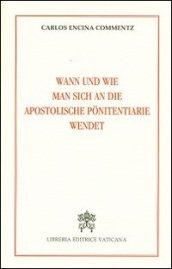 Wann und wie man sich an die Apostoliche Ponitentiarie wendet