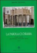 La Parola ci chiama. Omelie ispirate alla dottrina sociale della Chiesa. Ciclo C