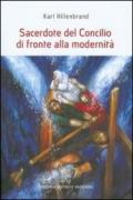 Sacerdote del Concilio di fronte alla modernità